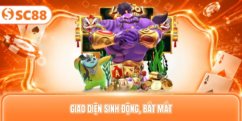 Giao diện sinh động, bắt mắt